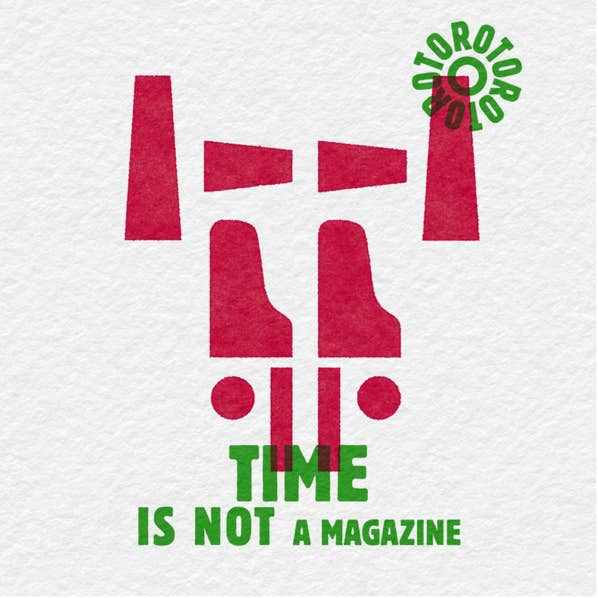 time is not a magazine